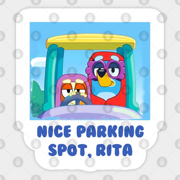 Nice parking spot rita Sticker by Quikerart